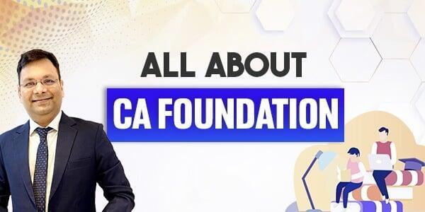 All About CA Foundation